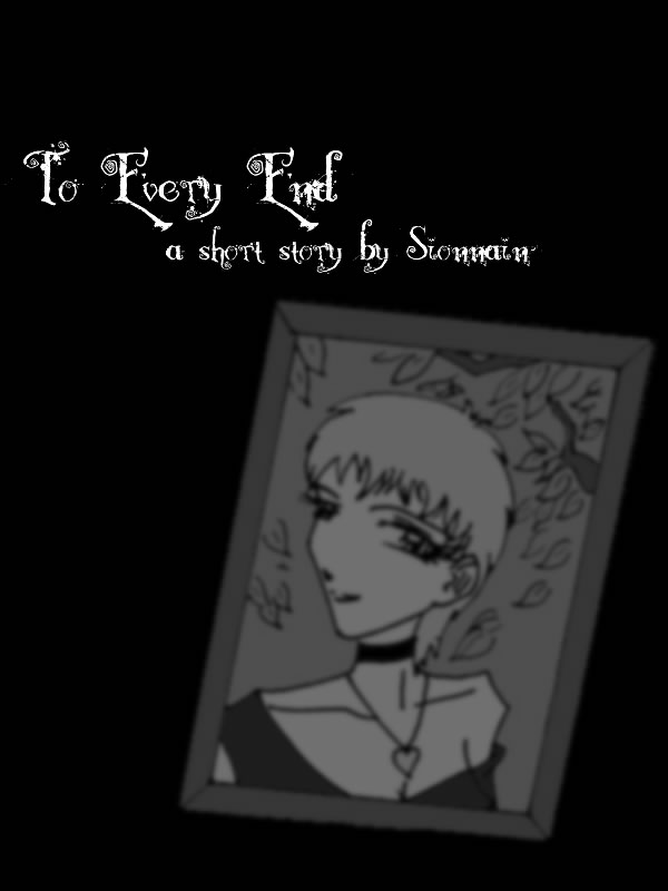 To Every End